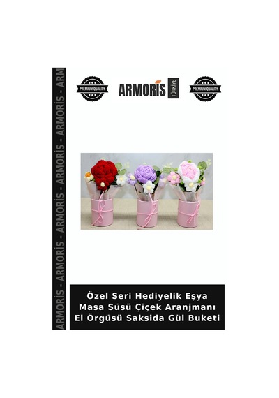 Özel Seri Hediyelik Eşya Masa Süsü Çiçek Aranjmanı El Örgüsü Saksida Gül Buketi Çok Renkli