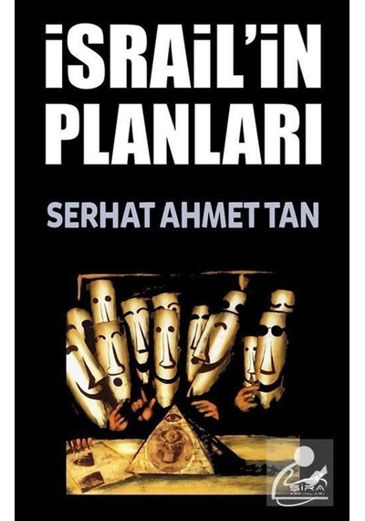 Israil'In Planları / Serhat Ahmet Tan 9786054182114
