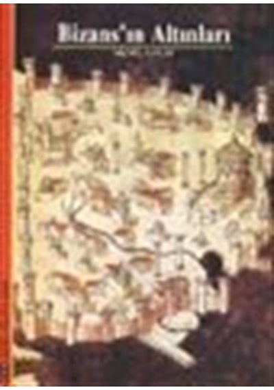 Bizans'ın Altınları / Michel Kaplan