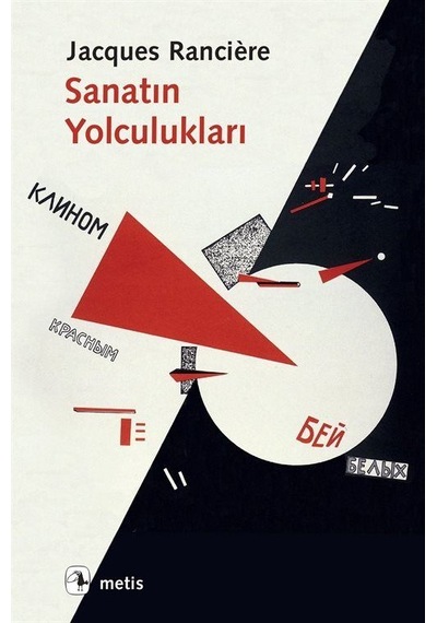 Sanatın Yolculukları / Jacques Ranciere