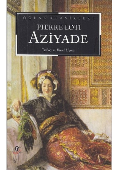 Aziyade - Pierre Loti - Oğlak Yayıncılık