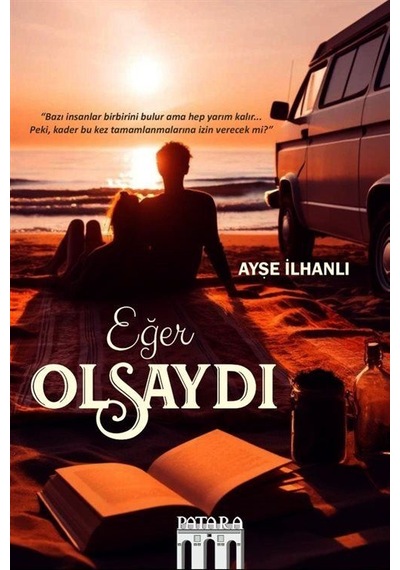 Eğer Olsaydı / Ayşe İlhanlı