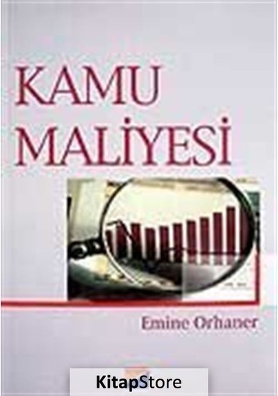 Kamu Maliyesi / Prof.Dr. Emine Orhaner