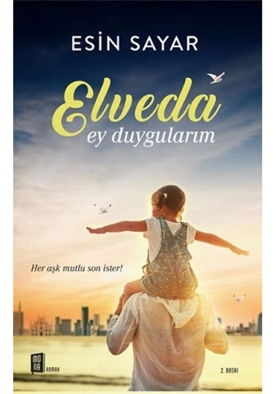 Elveda Ey Duygularım