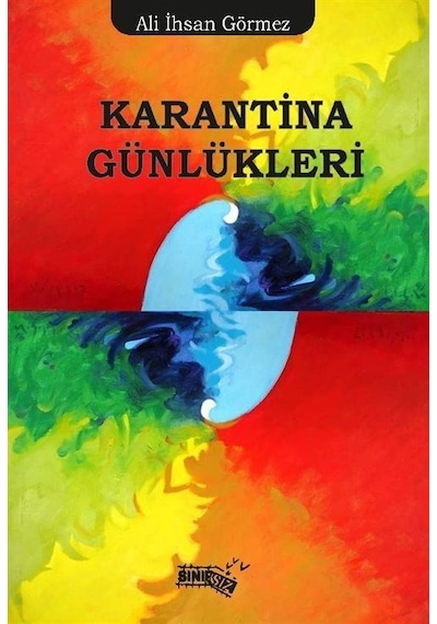 Karantina Günlükleri / Ali İhsan Görmez