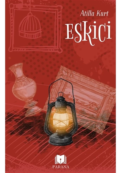 Eskici / Atilla Kurt