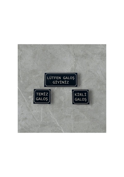 Lütfen Galoş Giyiniz-kirli-temiz Galoş 3'lü Set