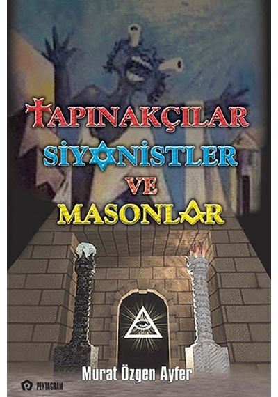 Tapınakçılar Siyonistler Ve Masonlar
