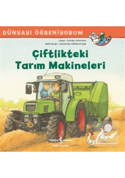 Çiftlikteki Tarım Makineleri Dünyayı Öğreniyorum / Monika Witt