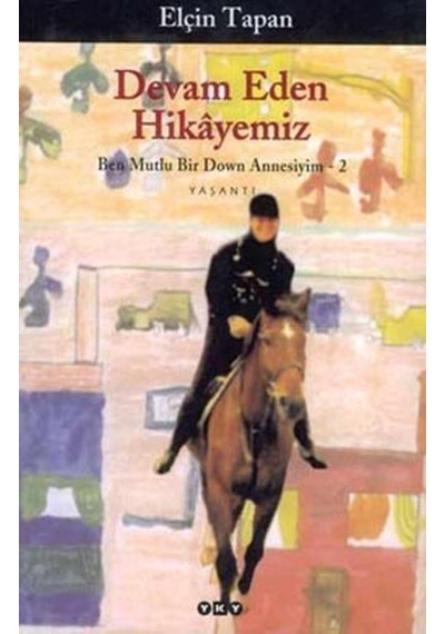 Devam Eden Hikayemiz Elçin Tapan