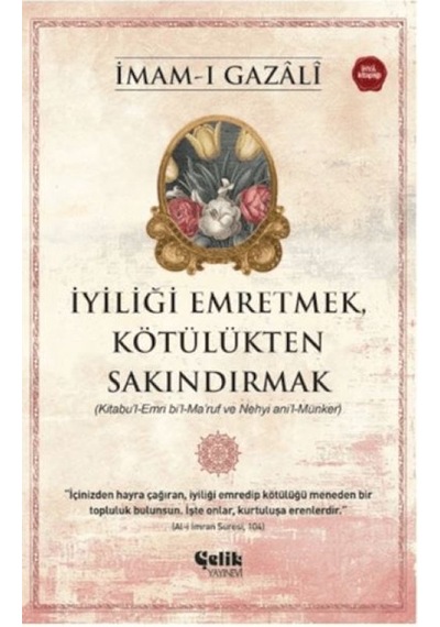 İyiliği Emretmek, Kötülükten Sakındırmak - İmam Gazali - Yqbx-718532