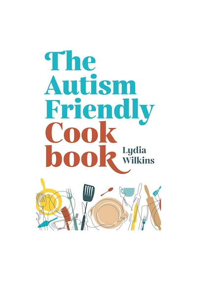 The Autism-friendly Cookbook