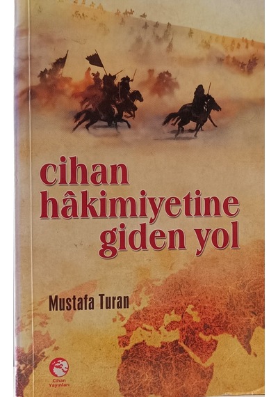 Cihan Hakimiyetine Giden Yol