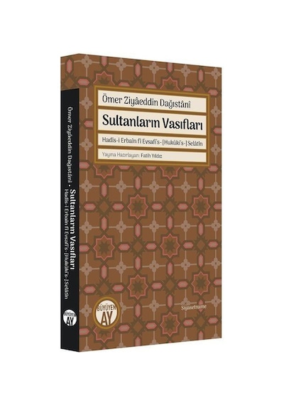 Sultanların Vasıfları / Ömer Ziyaeddin Dağıstani