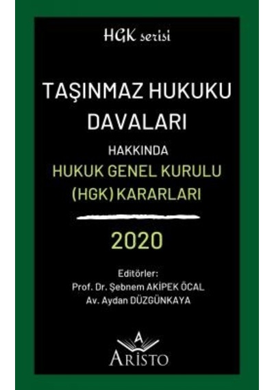Taşınmaz Hukuku Davaları Hakkında Hukuk Genel Kurulu Kararları 20
