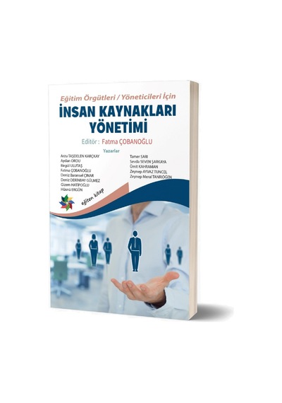 Eğitim Örgütleri & Yöneticileri İçin İnsan Kaynakları Yönetim