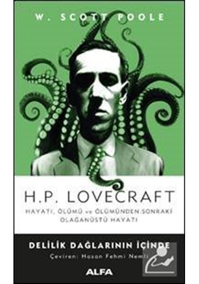 H.P. Lovecraft Hayatı. Ölümü ve Ölümden Sonraki Olan Üstü Haya