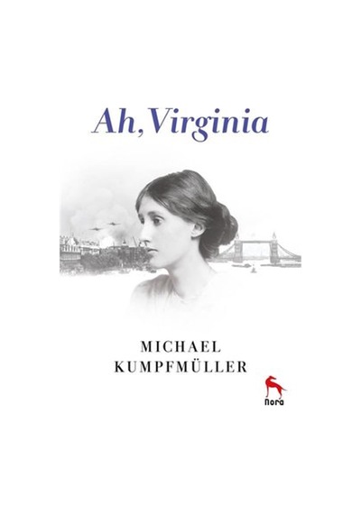 Ah Virginia - Michael Kumpfmüller - Nora