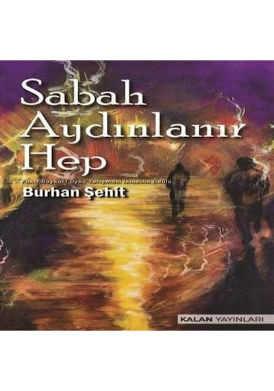 Sabah Aydınlanır Hep / Burhan Şehit