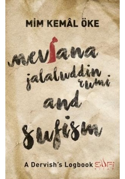 Mevlana Jalaluddin Rumi And Sufism Dervişin Seyir Defteri Ing