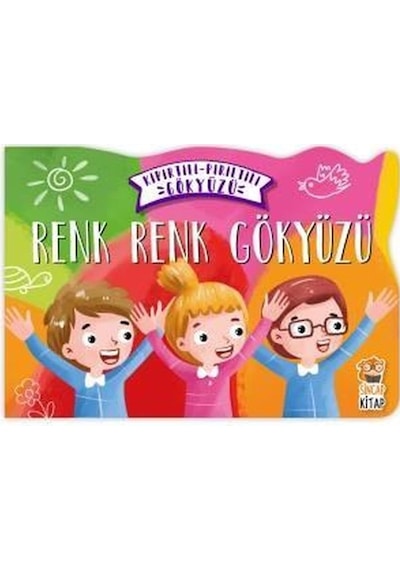 Renk Renk Gökyüzü-Kıpırtılı Pırıltılı Gökyüzü - Nermin Sağır - Sincap Kitap