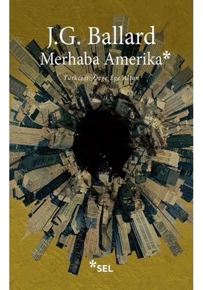 Merhaba Amerika - James G. Ballard - Sel Yayıncılık