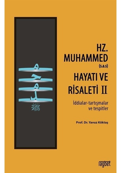 Hz Muhammed'in S A S Hayatı Ve Risaleti 2 İddialar Tartışm