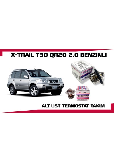 Nıssan X-traıl 2.0 Benzınlı Termostat Takım Alt Ust 2 Adet Japon