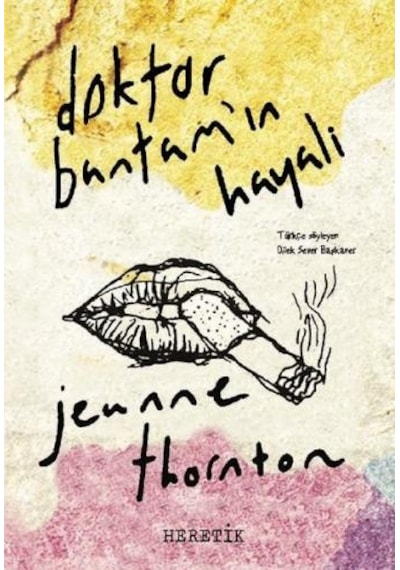 Doktor Bantam'ın Hayali - Jeanne Thornton - Heretik Yayıncılık