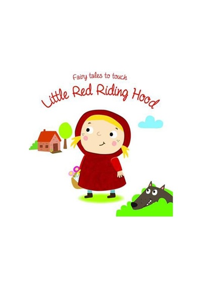 Fairy Tales To Touch: Red Riding Hood