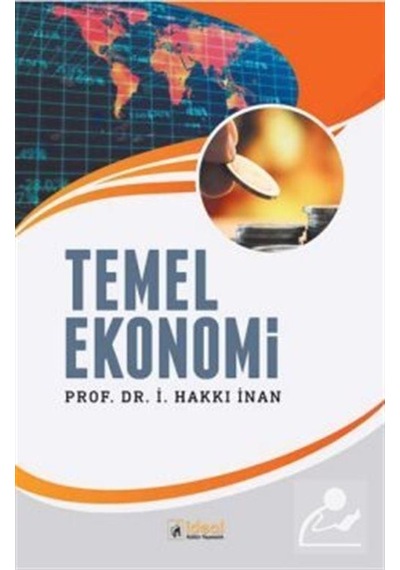 Temel Ekonomi - İ. Hakkı İnan - İdeal Kültür Yayıncılık