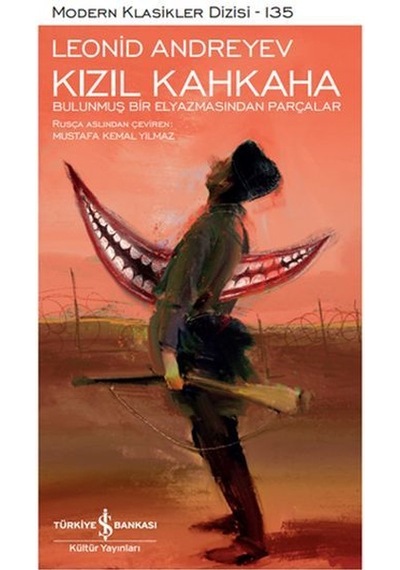 Kızıl Kahkaha - Bulunmuş Bir Elmayazısından Parçalar - Leonid Andreyev - İş Bankası Kültür Yayınları