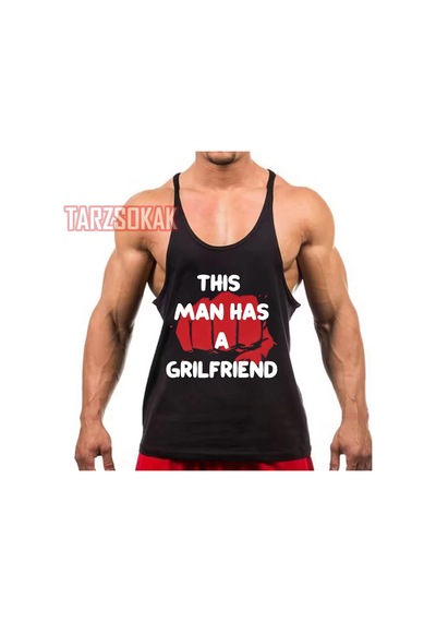 Tarzsokak Gym Tank Top Fitness Sporcu Atleti Bu Adamın Bir Kız Arkadaşı Var Siyah