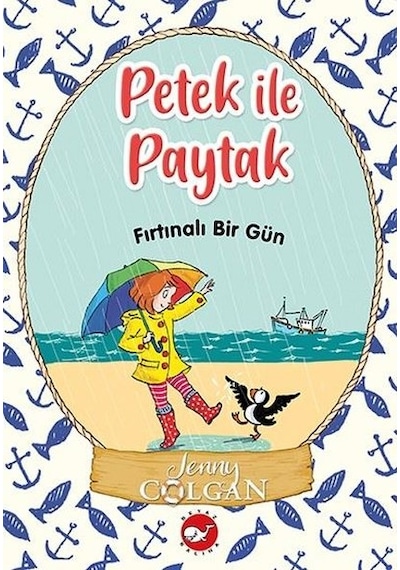 Fırtınalı Bir Gün - Petek ile Paytak 2 - Jenny Colgan - Beyaz Balina Yayınları