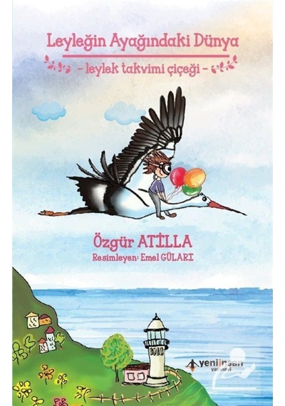 Leyleğin Ayağındaki Dünya / Özgür Atilla 9789752498709