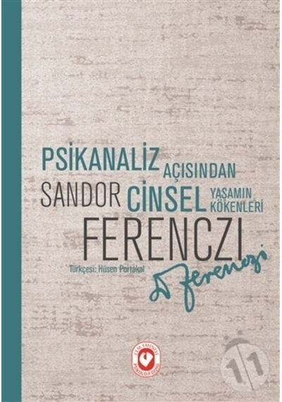 Psikanaliz Açısından Cinsel Yaşamın  Kökenleri