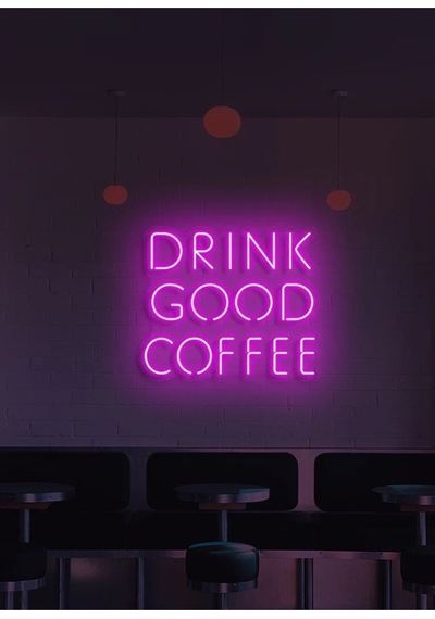 Drınk Good Coffee Yazılı Neon Tabela Pembe