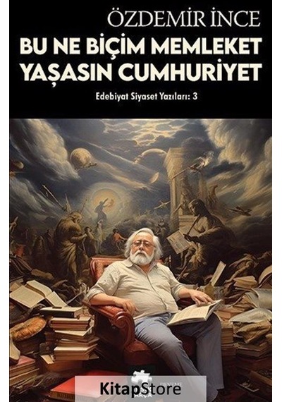 Bu Ne Biçim Memleket Yaşasın Cumhuriyet - Edebiyat ve Siyaset Yazıları - Özdemir İnce - Eksik Parça