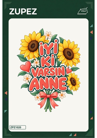 İyi Ki Varsın Anne 19x25 Cm Ütüyle Uygulanan Baskı Zpz1020 - 928156736