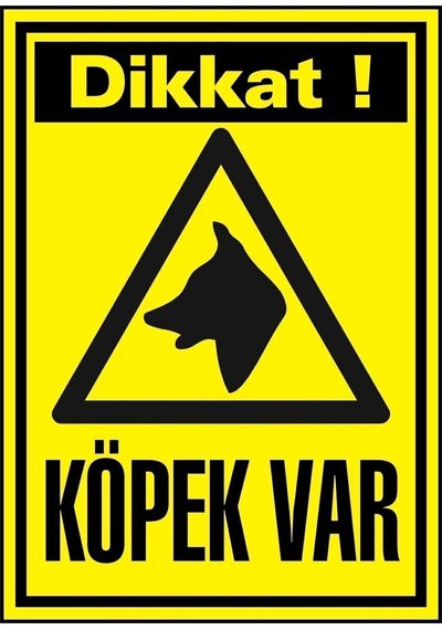 Dikkat Köpek Var Uyarı Levhası A4 Pvc Folyo Sticker 21x30cm