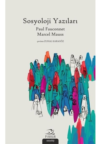 Sosyoloji Yazıları - Marcel Mauss - Pinhan Yayıncılık
