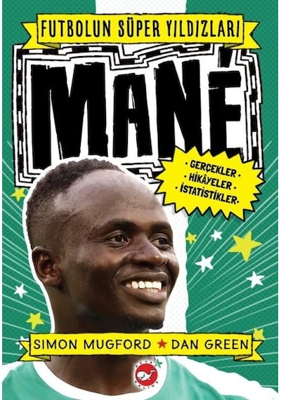 Mane - Futbolun Süper Yıldızları - Simon Mugford - Beyaz Balina Yayınları