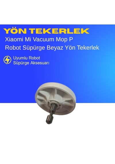 Xiaomi Mi Vacuum Mop P Robot Süpürge Beyaz Yön Tekerlek