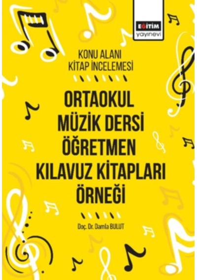 Ortaokul Müzik Dersi Öğretmen Kılavuz Kitapları Örneği  -  Damla Bulut  -  Eğitim Yayınevi