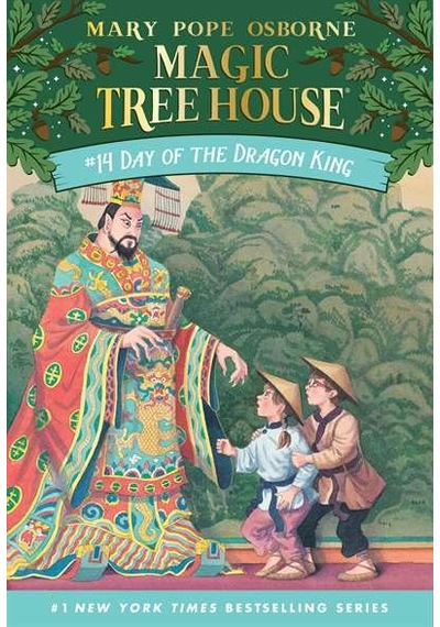 Day of the Dragon King (Magic Tree House S.) - Mary Pope Osborne - Random House