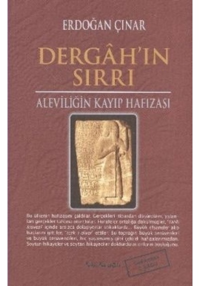 Dergah'ın Sırrı - Aleviliğin Kayıp Hafızası - Erdoğan Çınar - Kalkedon
