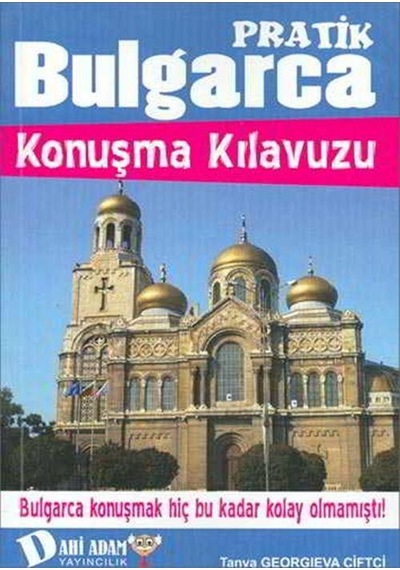 Pratik Bulgarca Konuşma Kılavuzu Dahi Adam Yayınları