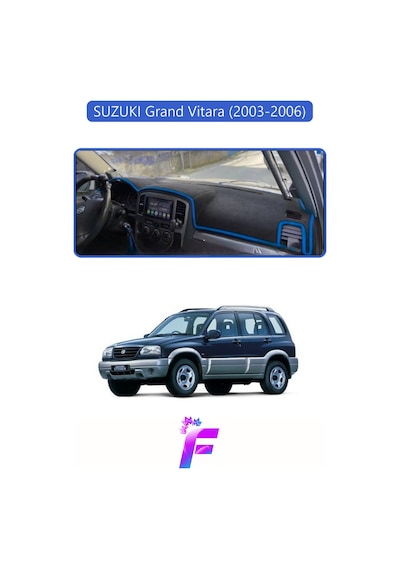 Suzukı Grand Vitara 2003-2006 Uyumlu Torpido Örtüsü Yansıma Önleyici Tam Koruma K47
