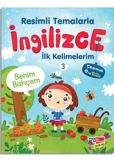 Resimli Temalarla Ingilizce Ilk Kelimelerim 3 - Benim Bahçem (498001134)