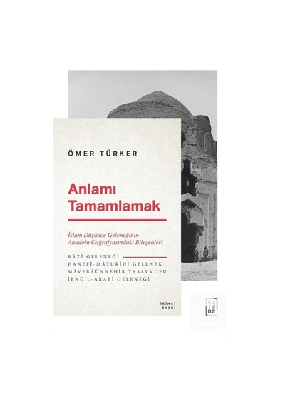 Anlamı Tamamlamak / Ömer Türker 9786257014472